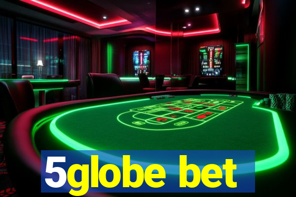 5globe bet